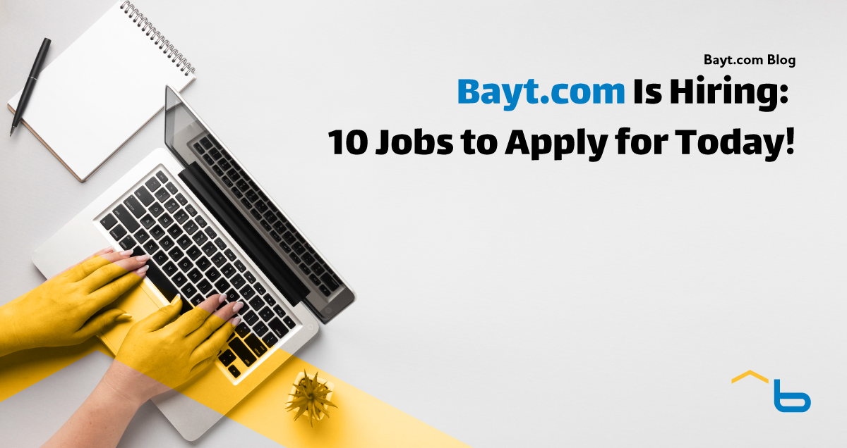 Bayt.com Is Hiring! 10 Amazing Jobs To Apply For Today - Bayt.com Blog